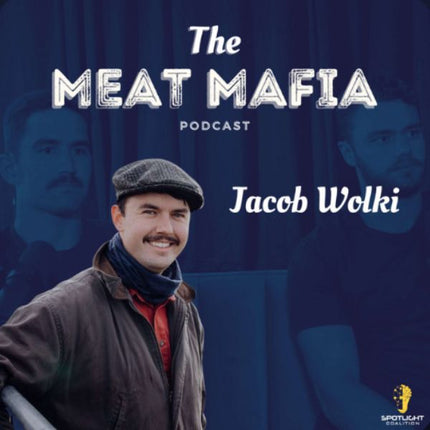 <strong>THE MEAT MAFIA </strong>May 16, 2023. Episode 185: The next generation of Ranchers featuring Jacob Wolki